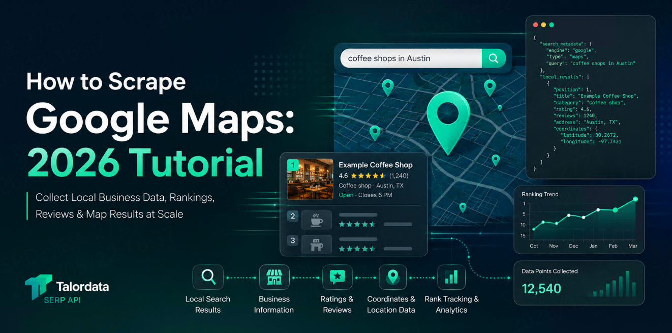 How to Scrape Google Maps: 2026 Tutorial