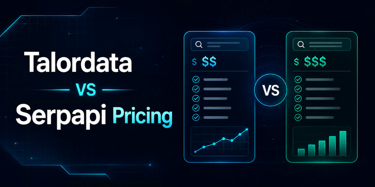 Is Talordata Cheaper Than SerpApi? A Practical Cost Comparison